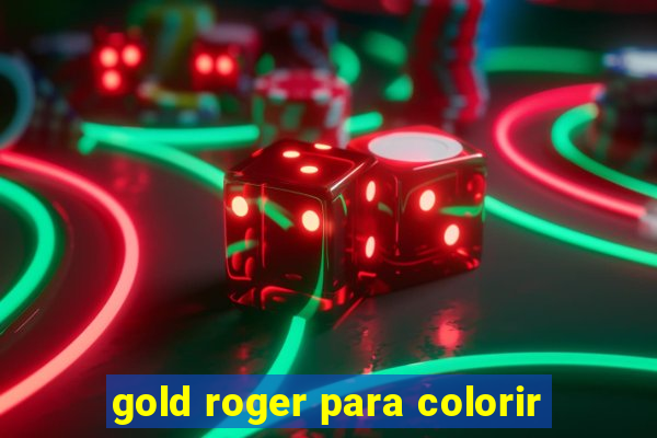 gold roger para colorir