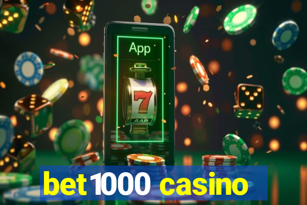 bet1000 casino