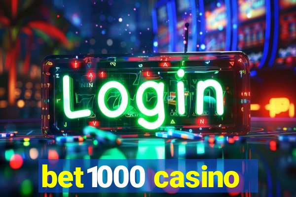 bet1000 casino