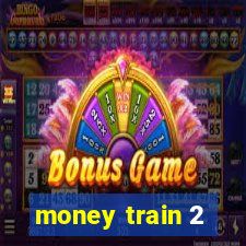 money train 2