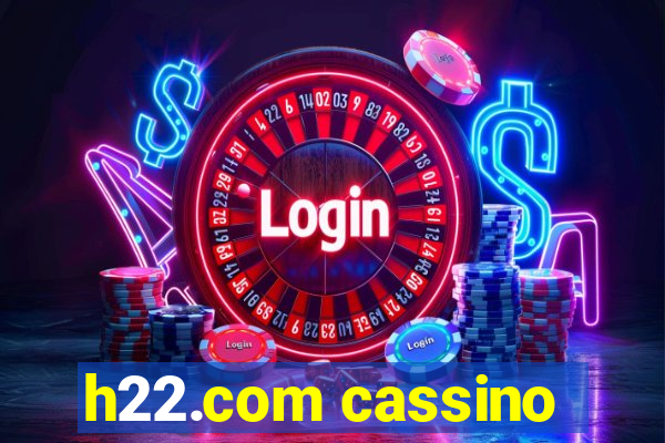 h22.com cassino