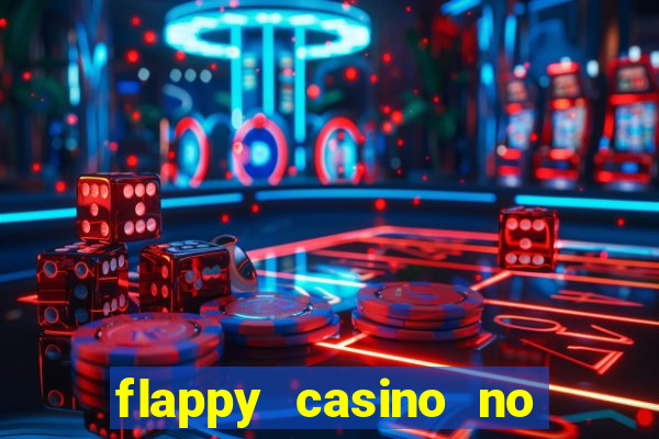 flappy casino no deposit bonus