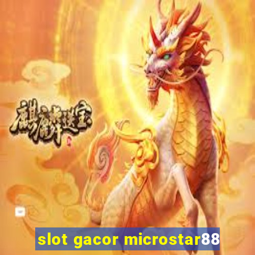 slot gacor microstar88