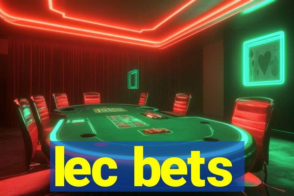 lec bets