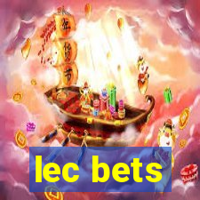 lec bets