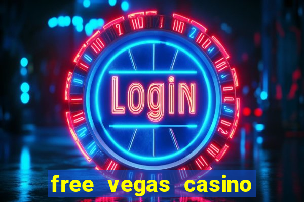 free vegas casino slot machines