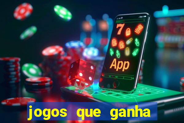 jogos que ganha dinheiro na internet