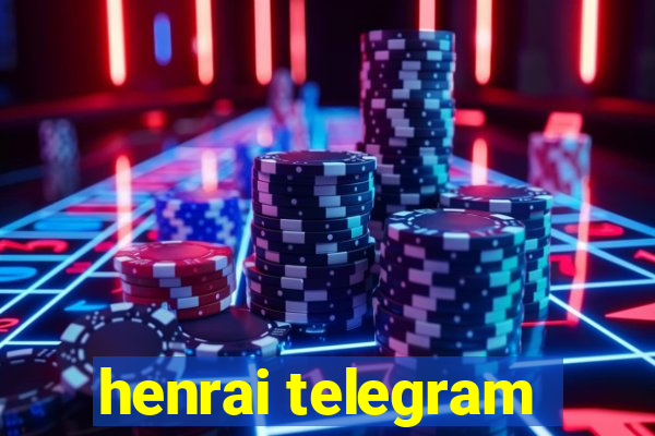 henrai telegram