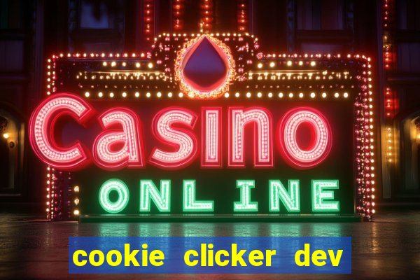 cookie clicker dev tools code