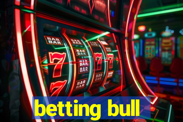 betting bull