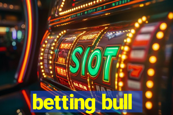 betting bull