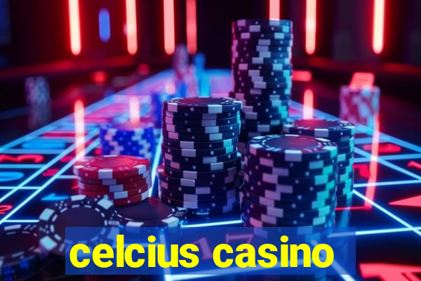 celcius casino