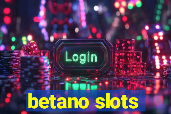 betano slots