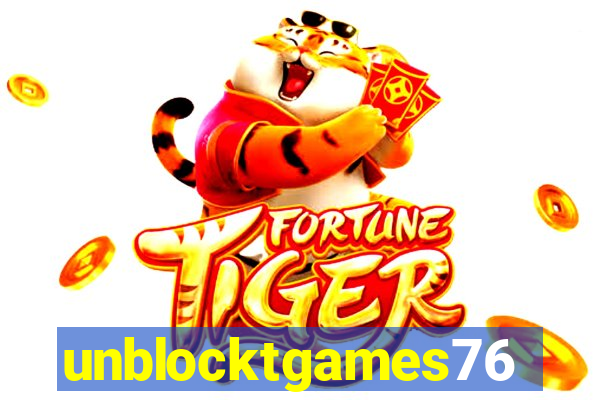 unblocktgames76