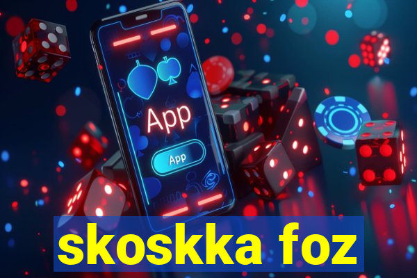 skoskka foz