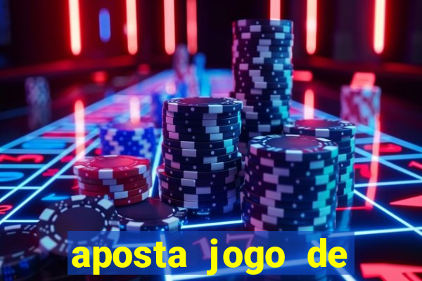 aposta jogo de futebol bet365