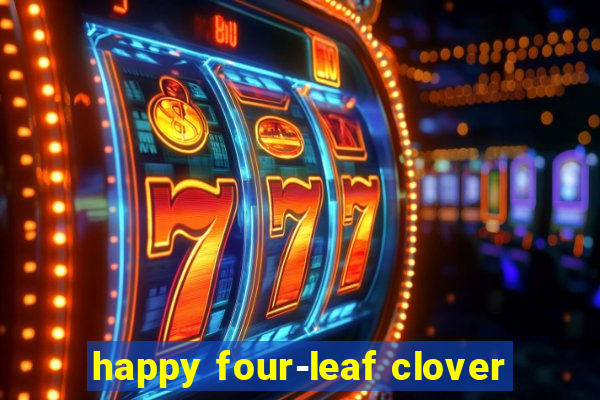 happy four-leaf clover