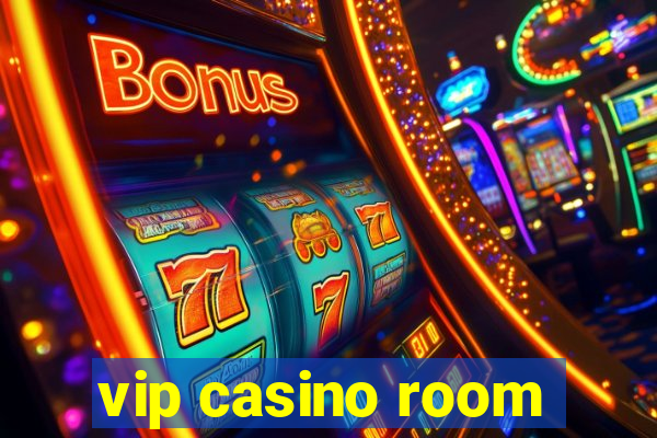 vip casino room