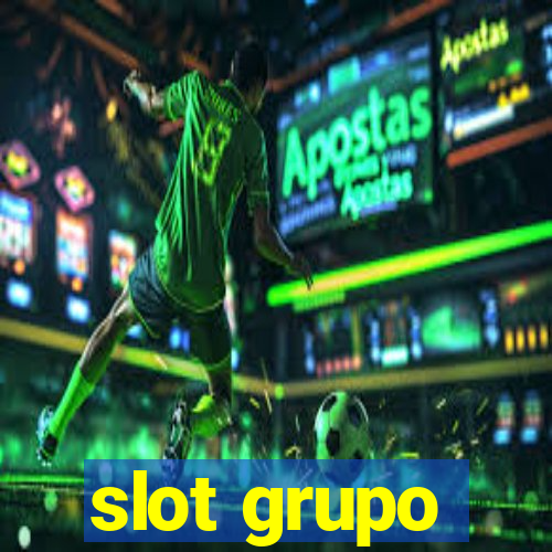 slot grupo