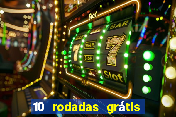 10 rodadas grátis fortune tiger