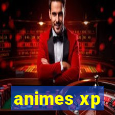 animes xp