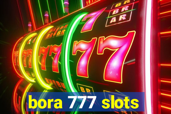 bora 777 slots