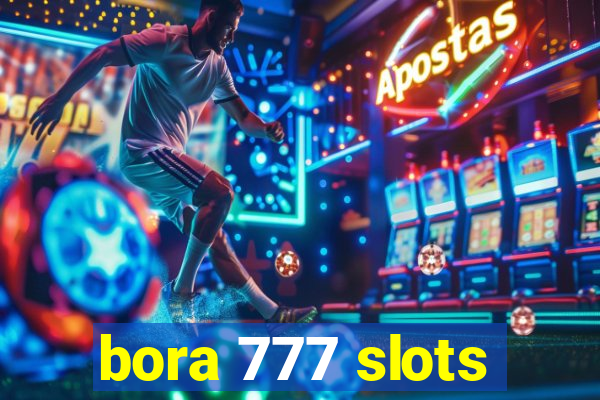 bora 777 slots