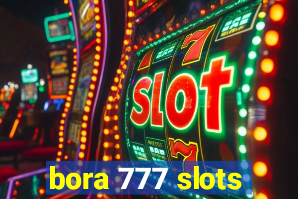 bora 777 slots