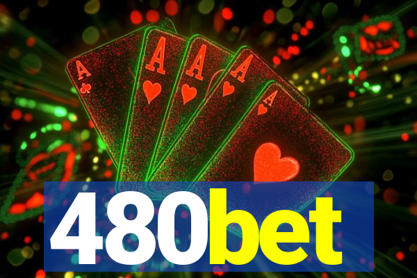 480bet