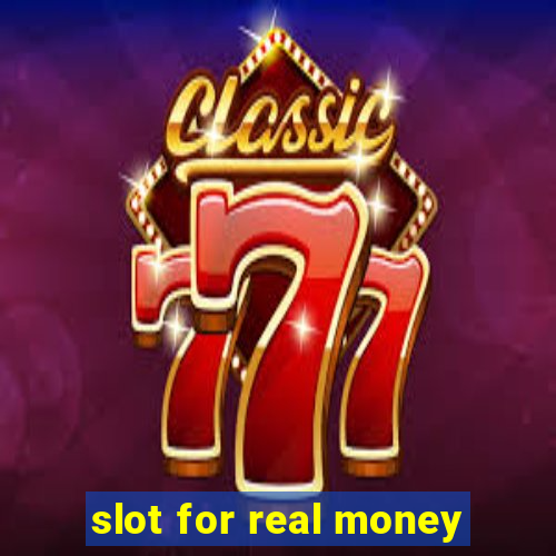 slot for real money