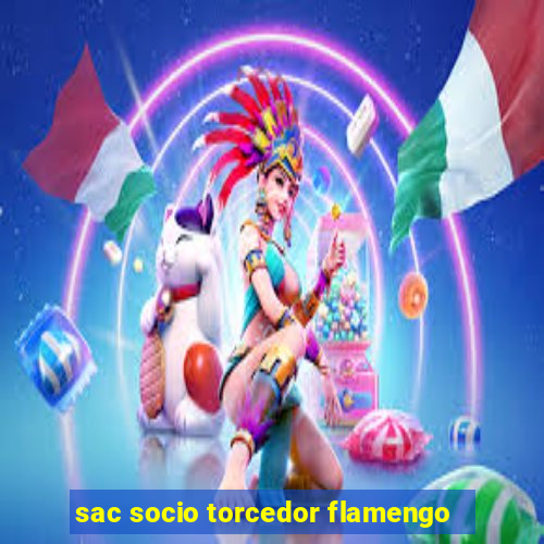 sac socio torcedor flamengo