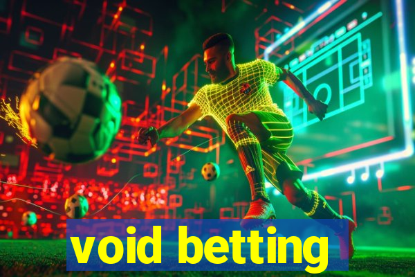 void betting