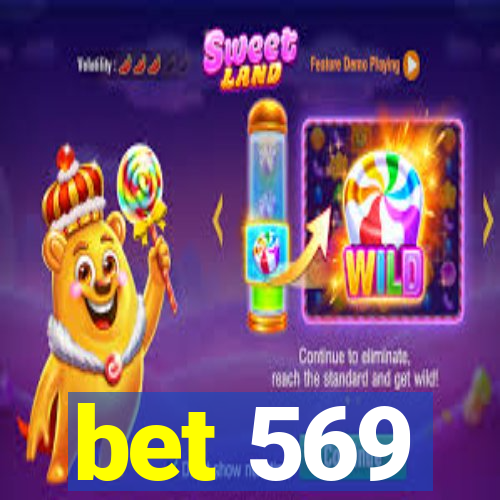 bet 569