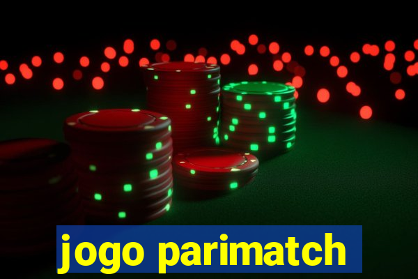 jogo parimatch