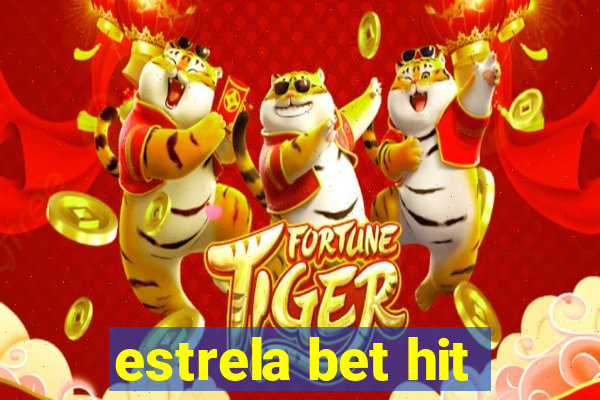 estrela bet hit