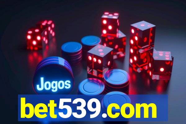 bet539.com