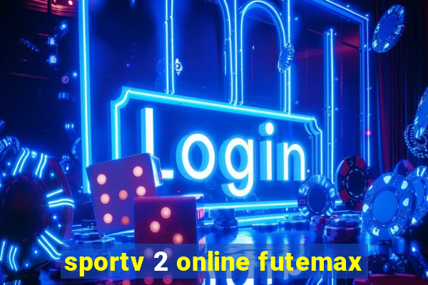 sportv 2 online futemax