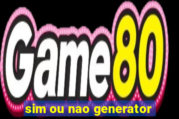 sim ou nao generator