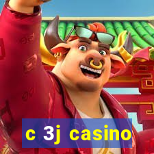 c 3j casino