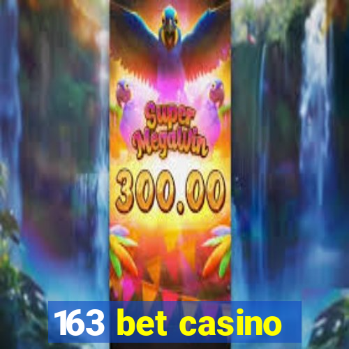 163 bet casino