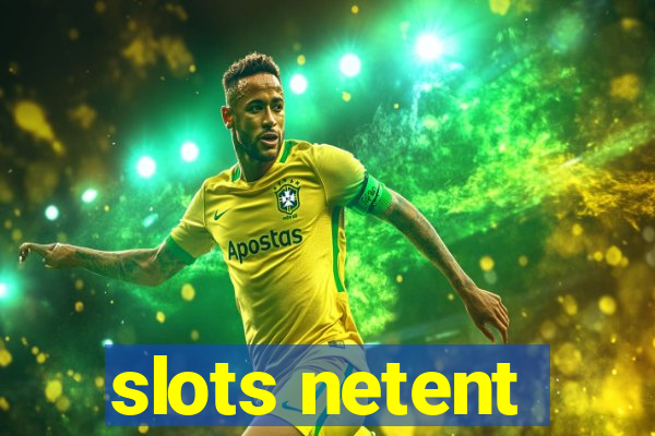 slots netent