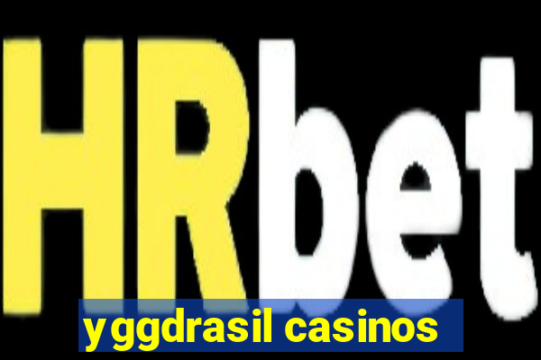 yggdrasil casinos