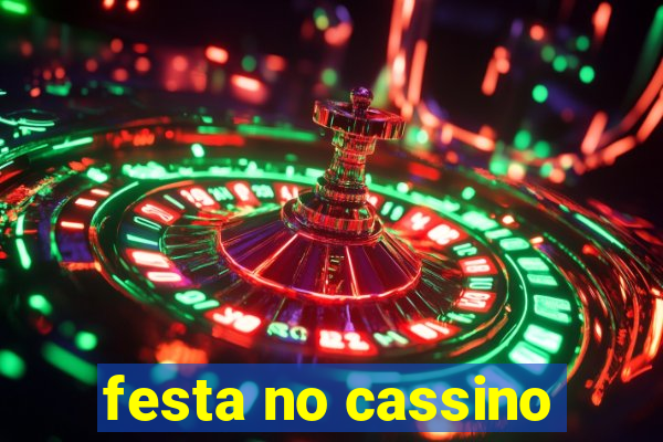 festa no cassino