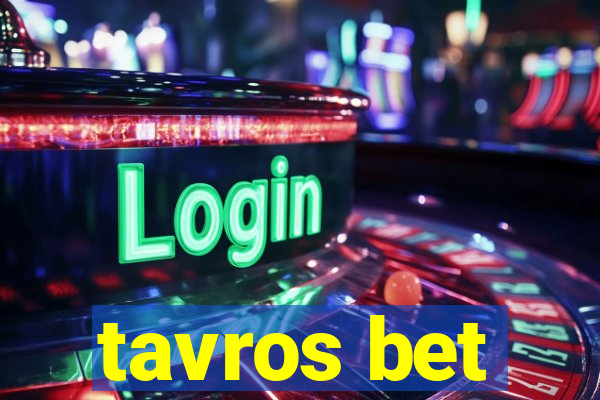 tavros bet