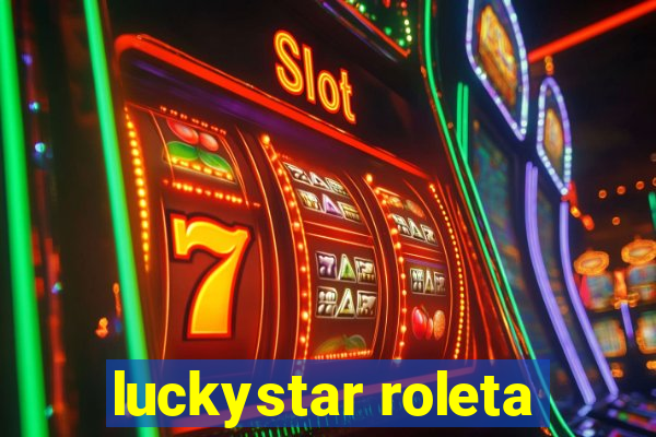 luckystar roleta