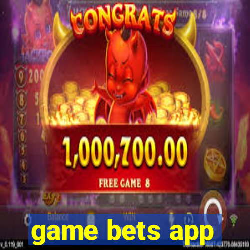 game bets app