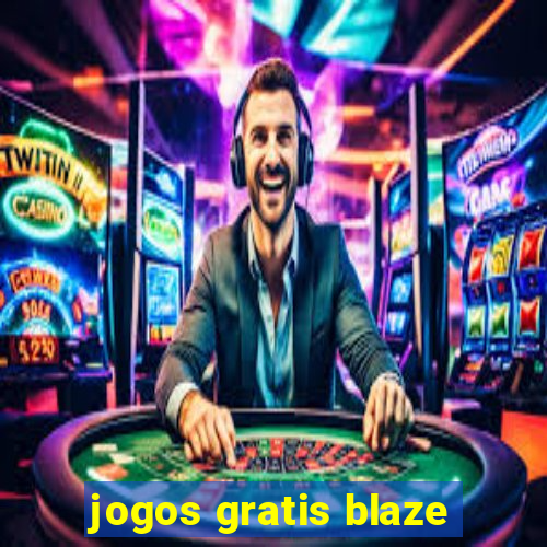 jogos gratis blaze