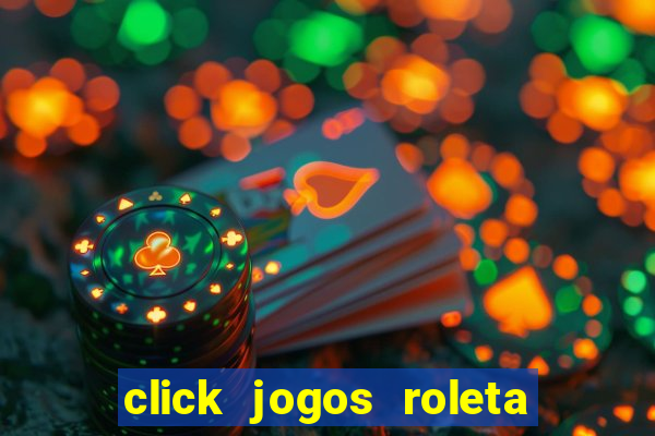 click jogos roleta do amor