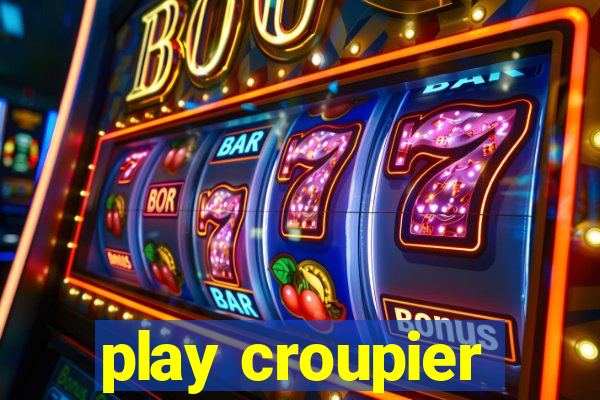 play croupier