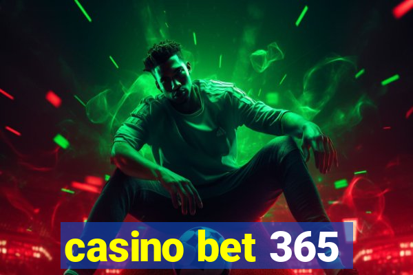 casino bet 365